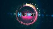 H96 Max